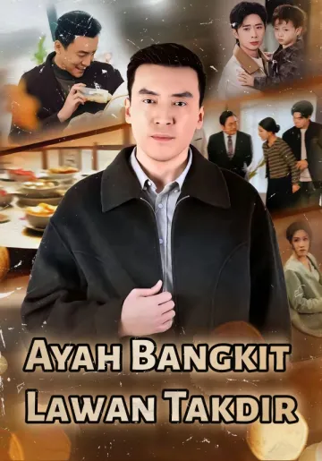 Ayah Bangkit Lawan Takdir